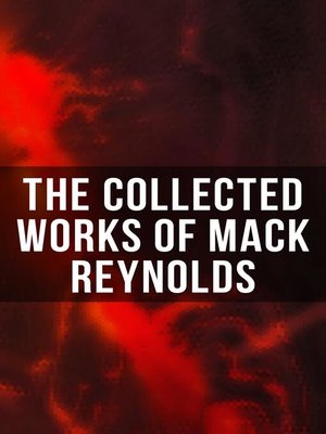 cover image of The Collected Works of Mack Reynolds